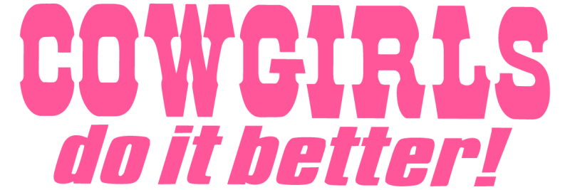 Cowgirls Do It Better Sticker