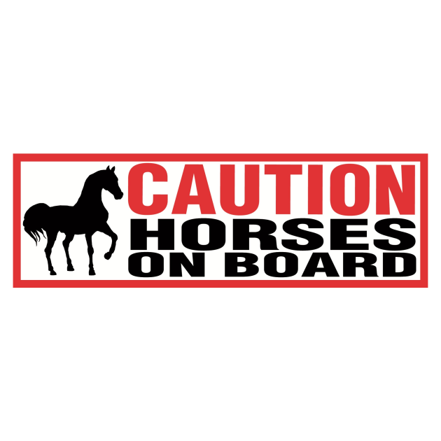 Caution Horses on Board " Sticker