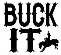 Buck It Sticker