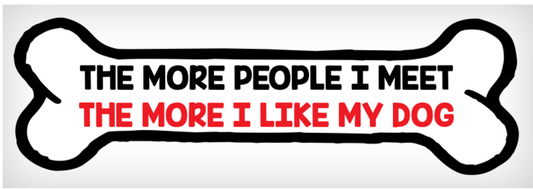 The More People I Meet Sticker
