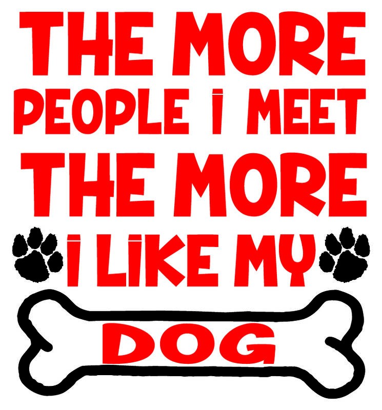 The More People I Meet, The More I Like My Dog Sticker