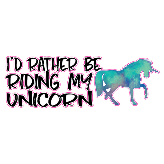 Rather Be Riding A Unicorn Sticker