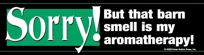 HHP Bumpersticker: Sorry! Barn Smell